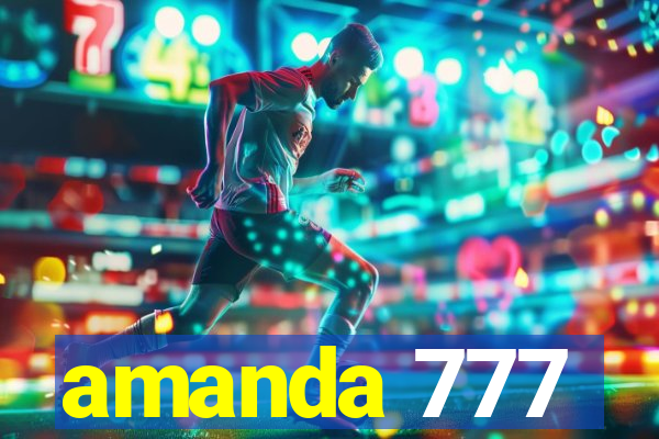 amanda 777